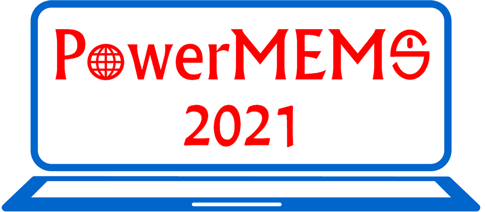PowerMEMS 2021 | 6-8 December 2021 | Virtual Conference